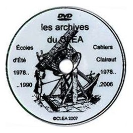 DVD. Archives des Cahiers Clairaut et compte-rendus des Ecoles d'été